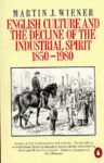 English culture and the decline of the industial spirit 1850.1980. vignette