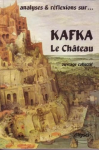Analyses et réflexions sur kafka le chateau theme d'etude vignette
