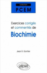 Exercices corrigés et commentés de biochimie vignette
