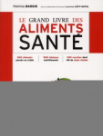 Le grand livre des aliments santé vignette